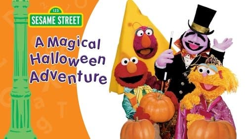 Sesame Street: A Magical Halloween Adventure