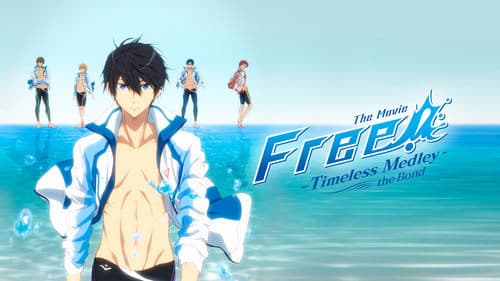 Free!: Timeless Medley - The Bond