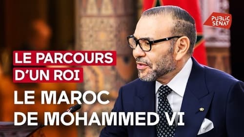 Le parcours d'un roi - Le Maroc de Mohammed VI