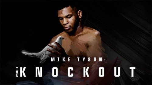 Mike Tyson: The Knockout