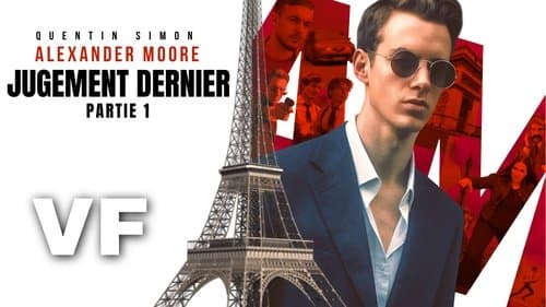 Alexander Moore : Jugement Dernier - Partie 1