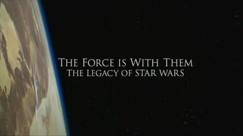 The Force Is with Them: The Legacy of 'Star Wars'