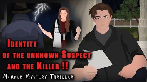 Identity of the Unknown Suspect and the Killer !!