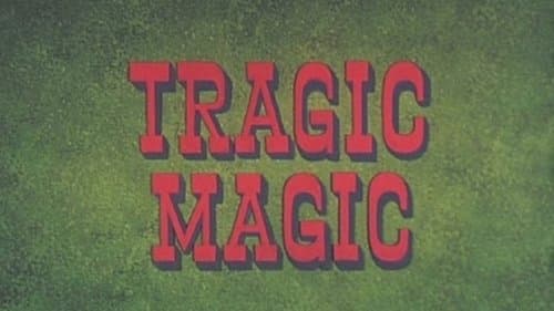 Tragic Magic