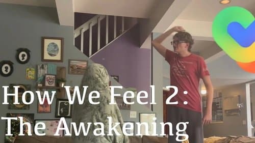 How We Feel 2: The Awakening