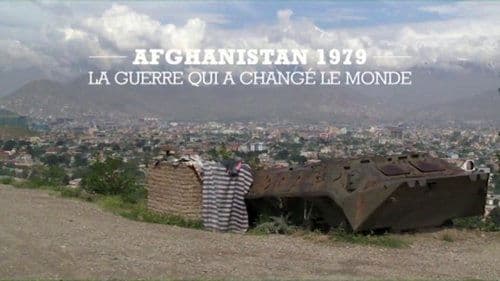 Afghanistan 1979: The War That Changed the World