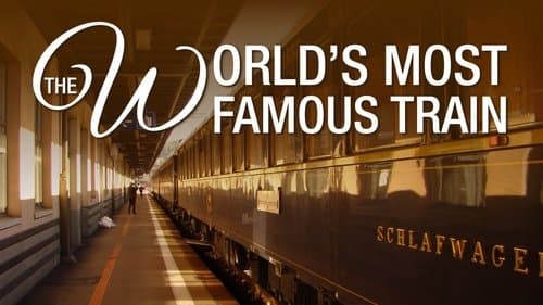 The World's Most Famous Train