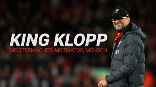 King Klopp: Master-maker, Motivator, Man